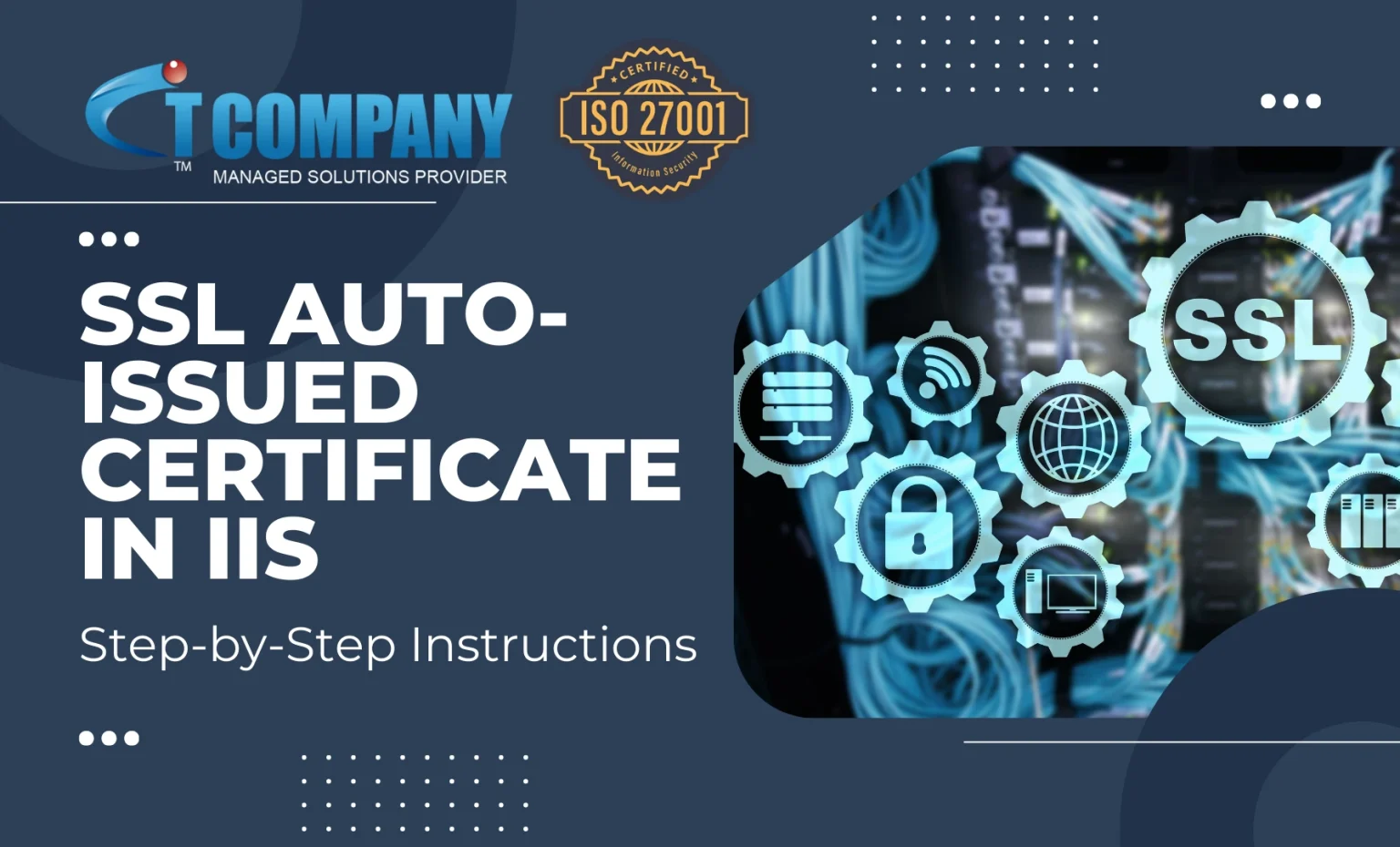 SSL Auto-Issued Certificate in IIS: Step-by-Step Instructions