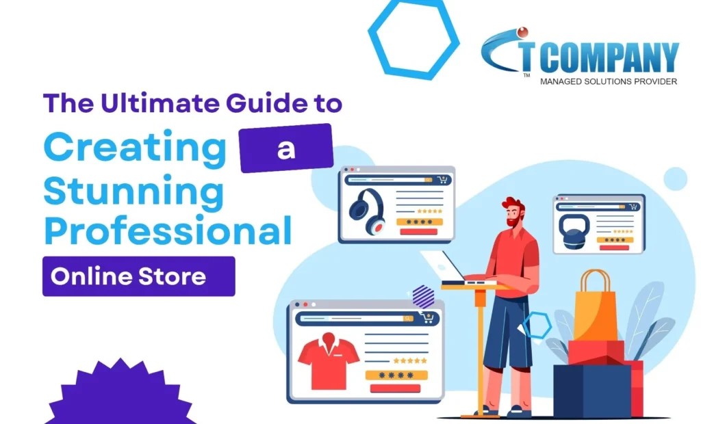 The Ultimate Guide to Creating a Stunning Professional Online Store