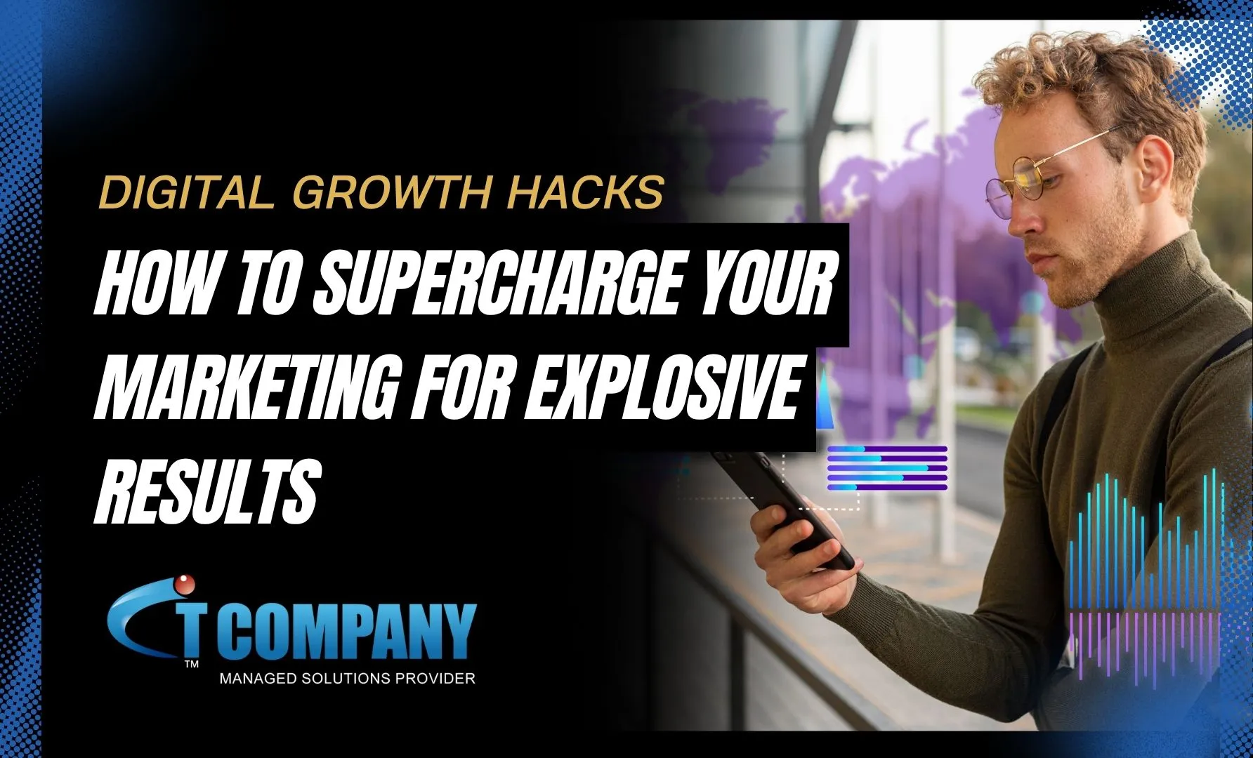 Digital Growth Hacks: How to Supercharge Your Marketing for Explosive Results