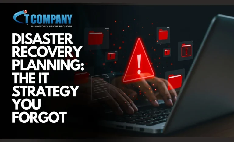 Disaster Recovery Planning: What Your IT Strategy Is Missing