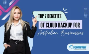 Top 7 Benefits of Cloud Backup for Australian Businesses