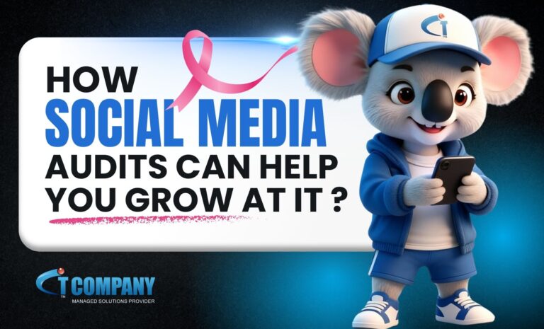 How Social Media Audits Can Help You Grow at IT?