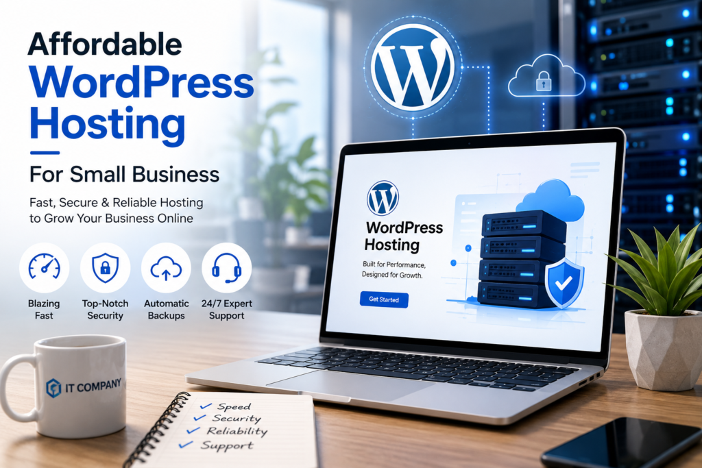 Affordable WordPress Hosting for Small Business: Smart Ways to Save Money Without Sacrificing Performance